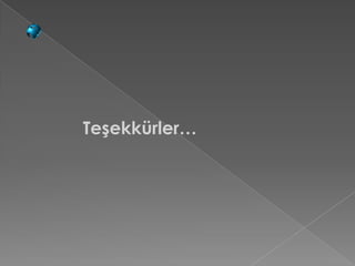 Teşekkürler…
 