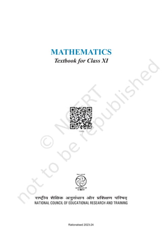 MATHEMATICS
Textbook for Class XI
Rationalised 2023-24
 
