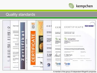 Quality standards




                    A member of the group of independent Klinger® companies
 