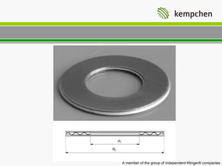 A member of the group of independent Klinger® companies
 