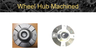 Wheel Hub Machined
 