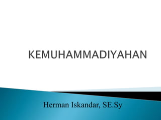 Herman Iskandar, SE.Sy
 