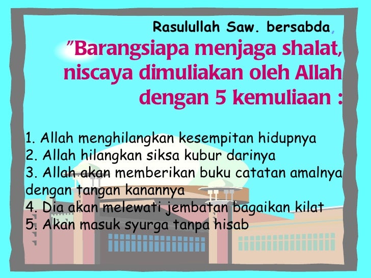 Akan Masuk Syurga Tanpa Hisab Dan Barangsiapa Yang Menyepelekan Shalat Akan Masuk Syurga Tanpa Hisab Dan Barangsiapa Yang Menyepelekan Shalat