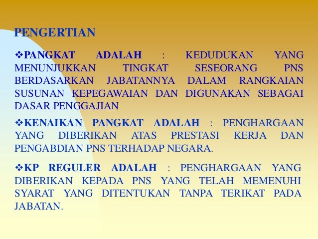 Juklak Kenaikan Golongan PNS Juklak Kenaikan Golongan PNS