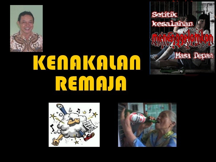 KENAKALAN REMAJA