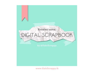 Kenalan sama digital scrapbook by @HaloScrappy