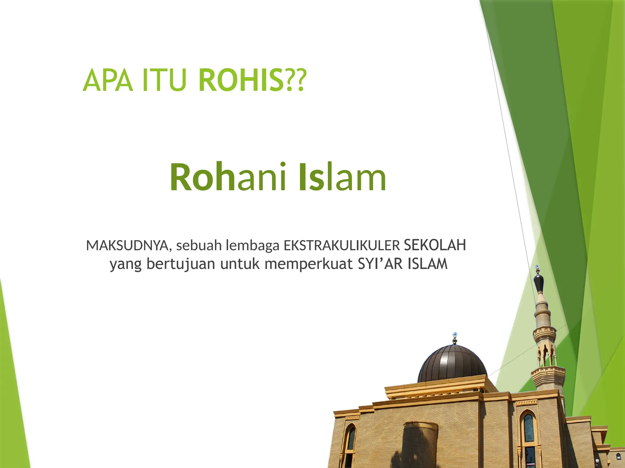 Rohis adalah salah satu organisasi islam intra sekolah | PPTX