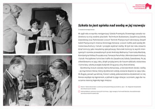 Szkoła to jest opieka nad osobą w jej rozwoju
Z notatek Antoniego Kenara
W 1948 roku w wyniku reorganizacji Szkoła Przemys...
