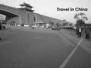 Travel in China
 