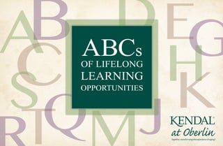 h
jq k
ABCs
of Lifelong
Learning
Opportunities
 