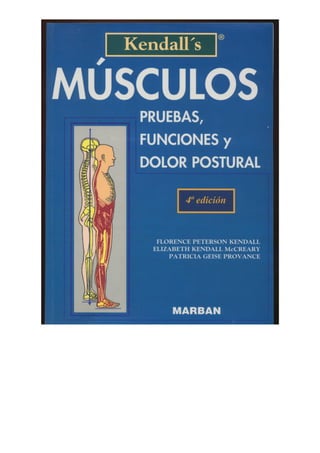 Kendall's músculos, pruebas,_funciones_y_dolor_postural_1