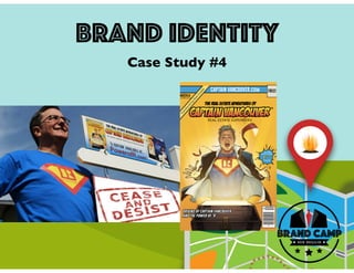 brand identity
Case Study #4
 