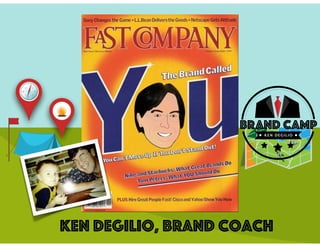 ken DeGilio, Brand Coach
 