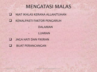 MENGATASI MALASNIAT IKHLAS KERANA ALLAH/TUHAN