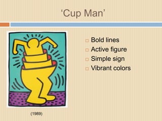 ‘Cup Man’Bold linesActive figureSimple signVibrant colors(1989)