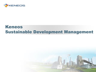Keneos
Sustainable Development Management
 
