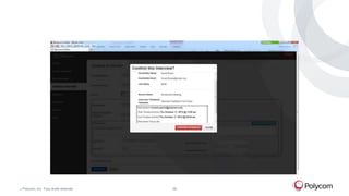 ©

Polycom, Inc. Tous droits réservés.

28

 