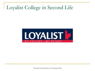 Loyalist College in Second Life 