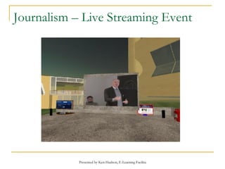 Journalism – Live Streaming Event 