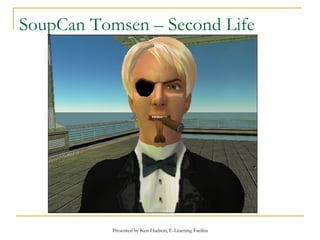 SoupCan Tomsen – Second Life 