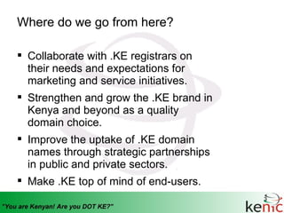 Kenya Network Information Centre (KENIC) Marketing Plan for 2010/11 | PDF