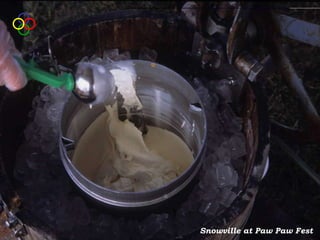 Snowville at Paw Paw Fest
 