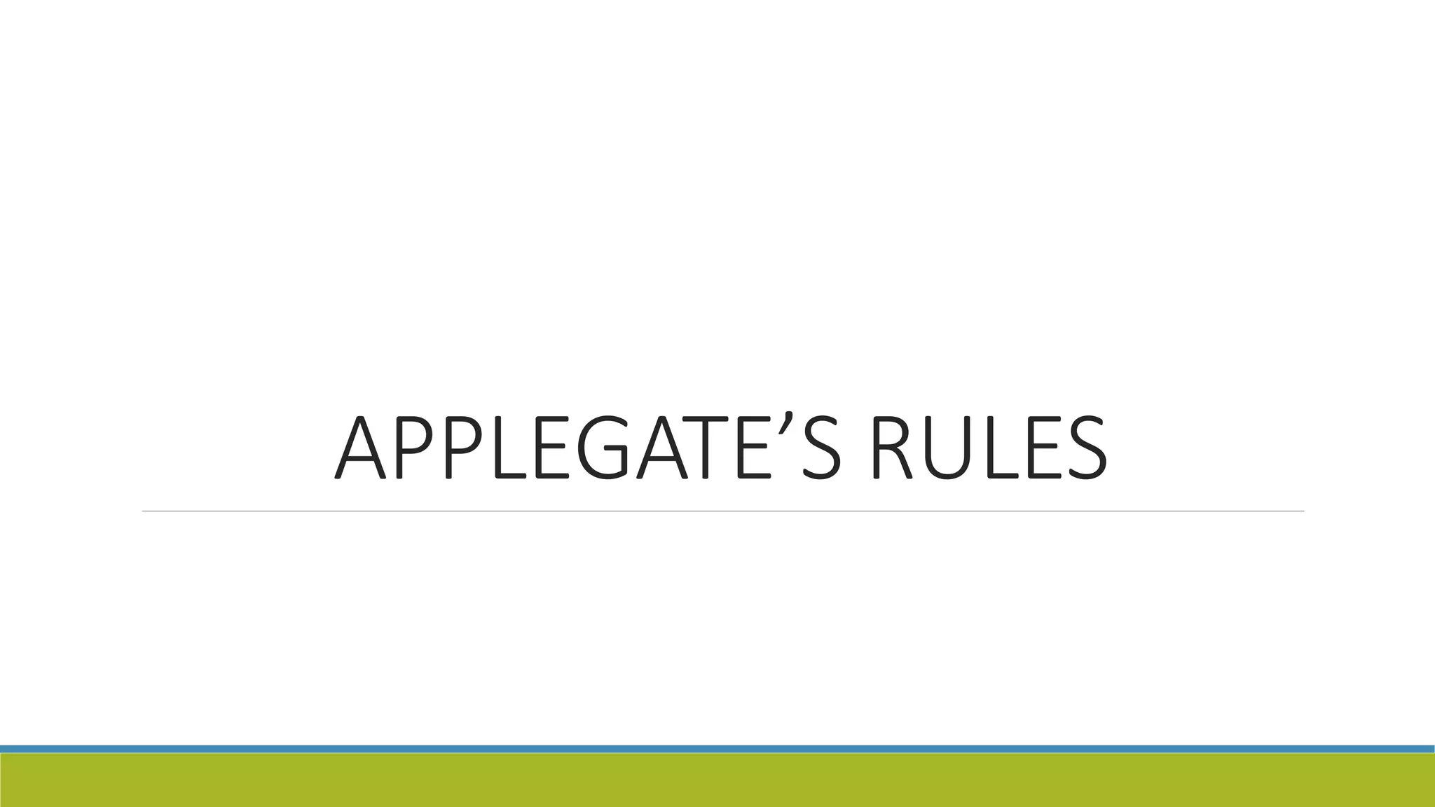 APPLEGATE’S RULES
 