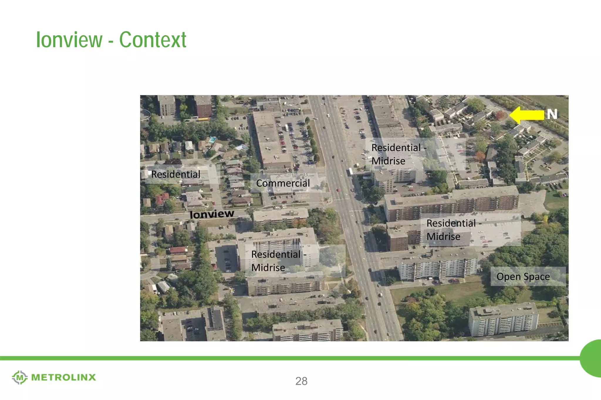 Ionview - Context

Residential Midrise
Residential

Commercial

Residential Midrise
Residential Midrise

28

Open Space

 