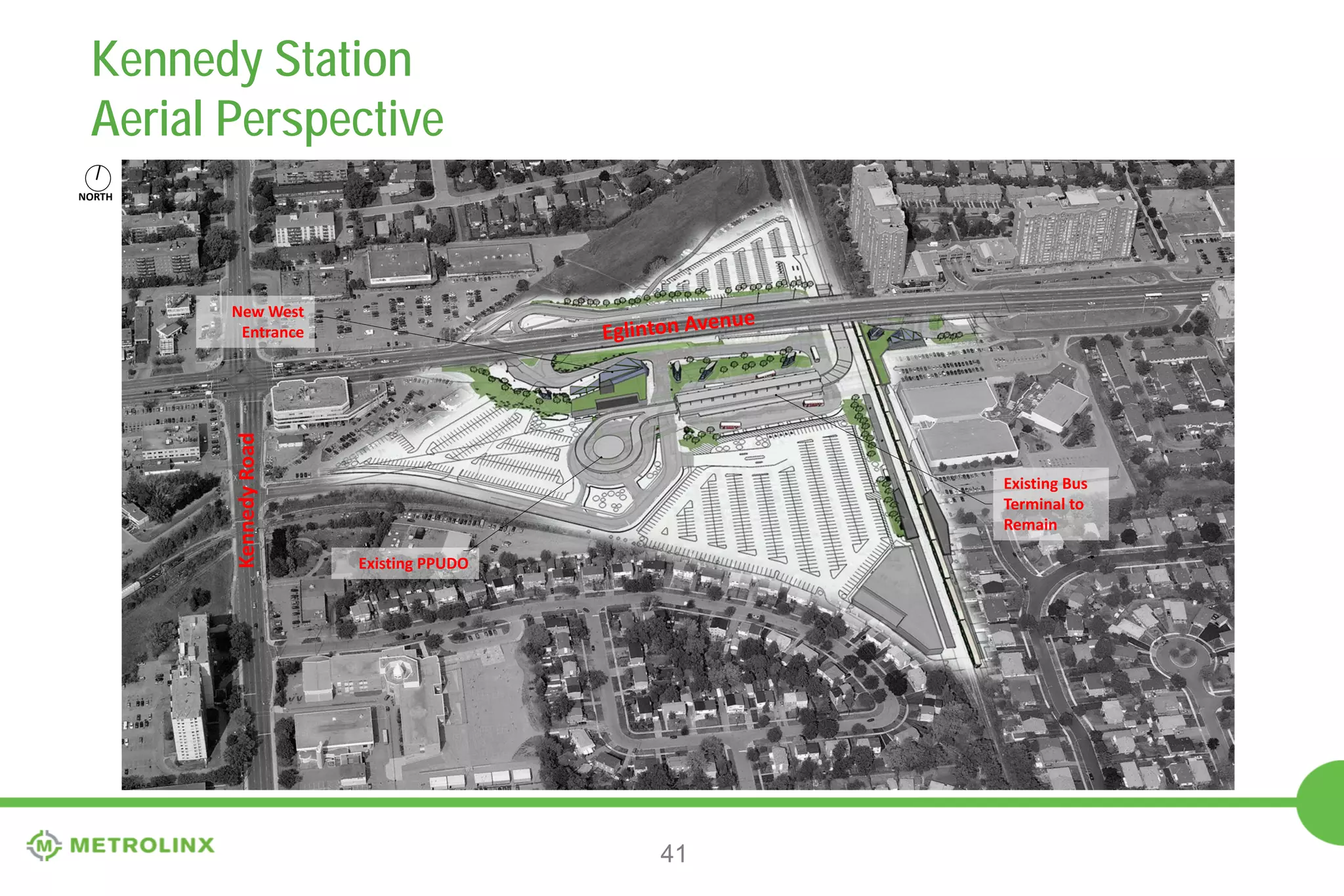 Kennedy Station
Concourse Level
NORTH

Retail Space

Future Phase 2: Public Unpaid Link
Phase 2: Stair to GO East Platform
Phase 2: Stair to GO West Platform

Main Entrance

GO Facilities

Phase 2: Elevators
GO Platform

Existing Elevator to
GO East Platform
Existing South
Entrance
Access to Existing
PPUDO

41

Existing Stair to
GO East Platform

 