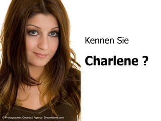 Kennen Sie Charlene ? © Photographer: Geotrac | Agency: Dreamstime.com  