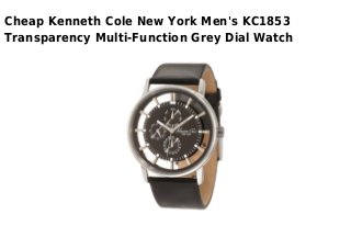 Cheap Kenneth Cole New York Men's KC1853
Transparency Multi-Function Grey Dial Watch
 