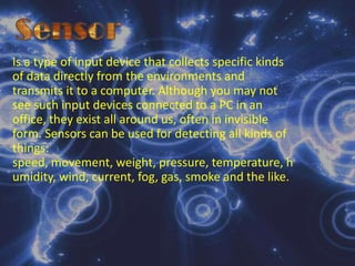 Digital CamerasUses light-sensitive processor chip to capture photographic images in digital form. The bits of digital information can be copied onto a computer’s hard disk for manipulation and printing.