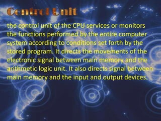 Processing HardwareRetrieves and executes or interprets instructions or software provide to the computer. The main components of processing hardware are the Central Processing Unit (CPU) and main memory. 