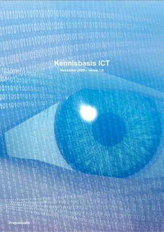 Kennisbasis ICT
                 November 2009 – versie 1.0




Prepublicatie
 