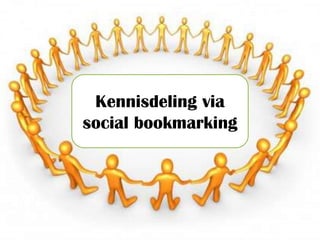 Kennisdeling via socialbookmarking 