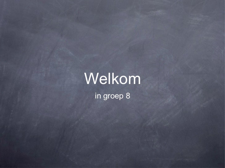 Welkom in groep 8 