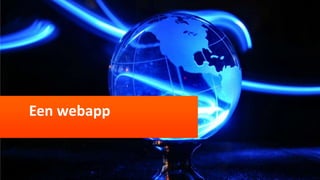 Een webapp
 