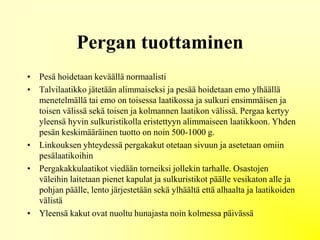 Pergan tuottaminen
• Pesä hoidetaan keväällä normaalisti
• Talvilaatikko jätetään alimmaiseksi ja pesää hoidetaan emo ylhäällä
menetelmällä tai emo on toisessa laatikossa ja sulkuri ensimmäisen ja
toisen välissä sekä toisen ja kolmannen laatikon välissä. Pergaa kertyy
yleensä hyvin sulkuristikolla eristettyyn alimmaiseen laatikkoon. Yhden
pesän keskimääräinen tuotto on noin 500-1000 g.
• Linkouksen yhteydessä pergakakut otetaan sivuun ja asetetaan omiin
pesälaatikoihin
• Pergakakkulaatikot viedään torneiksi jollekin tarhalle. Osastojen
väleihin laitetaan pienet kapulat ja sulkuristikot päälle vesikaton alle ja
pohjan päälle, lento järjestetään sekä ylhäältä että alhaalta ja laatikoiden
välistä
• Yleensä kakut ovat nuoltu hunajasta noin kolmessa päivässä
 