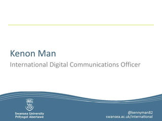Kenon Man 
International Digital Communications Officer 
 