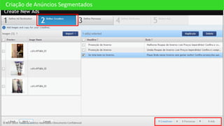 Criação de Anúncios Segmentados
© BEST 2014. Todos os direitos reservados I Documento Confidencial
 