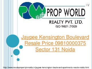 http://www.resalepropertyinnoida.in/jaypee-kensington-boulevard-apartments-resale-noida.html
Jaypee Kensington Boulevard
Resale Price 09810000375
Sector 131 Noida
 