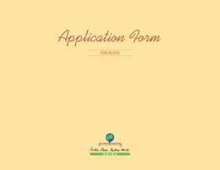 Application Form
                                                                                             for Plots




        Sales Office: Jaypee Greens, Sector 128, Noida – 201304 (U.P India.
                                                                    .),
Phone: +91 120 4609090 / 1 / 3, Fax: + 91 120 4609160 Mobile: +91 9999988901 / 2 / 3
                          Website: www.jaypeegreens.com
 