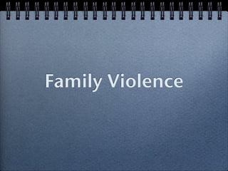 Family Violence
 