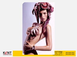 Kent International College
148-150 Nguyen Dinh Chinh Str., Phu Nhuan Dist., HCMC
www.kent.edu.vn
(08) 6292 0002
(08) 6292 0006
 