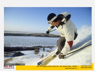 Kent International College
148-150 Nguyen Dinh Chinh Str., Phu Nhuan Dist., HCMC
www.kent.edu.vn
(08) 6292 0002
(08) 6292 0006
 