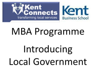 MBA Programme
   Introducing
Local Government
 