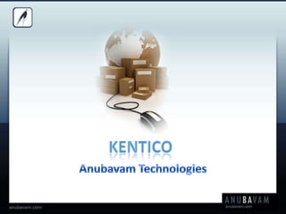 KENTICO Anubavam Technologies 