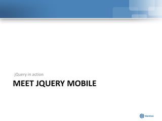 Kentico Technical Learning: Exploring jQuery Mobile