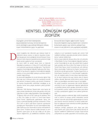 DOSYA: ŞEHİRLEŞME      MAKALE • SÖYLEŞİ • GÖRÜŞ




                                                   Prof. Dr. Ahmet ERCAN, Jeofizik Mühendisi
                                                 Prof. Dr. Ali Osman ÖNCEL, Jeofizik Mühendisi
                                                       Serhan GÖREN, Jeofizik Mühendisi
                                                         Serdar TANK, Jeofizik Mühendisi
                                                      Tayfun ÖZDEMİR, Jeofizik Mühendisi



                         KENTSEL DÖNÜŞÜM IŞIĞINDA
                                  JEOFİZİK
         Alışılagelen yöntemlerin kabalığından,                            konusunda kesin bilgiler sağlanmalıdır. Sayısal
         duyarsızlığından kurtulup, kentsel dönüşümün                      (İstatistik) bilgilerle oluşmuş depremlerin verilerinin
         temel çekirdeğine yapı jeofiziği bildirgesini ekleyip             kullanılarak yapılan yapı türlerine yaklaşık hata
         inşaat mühendislerine yapıyı ne yapmaları                         oranını en aza çekmenin yolu yapılaşma jeofiziğidir.




D
         eprem kuşağında olan ülkemizde yapı stokunun büyük bir            sıvılaşma ve yer kaymalarının boyutları gibi zeminin fizikî
         bölümünün plansız, projesiz ve depreme dayanıksız binalar-        özelliklerini belirleyen çalışmalar yönünden jeofizik mühendis-
         dan oluştuğu göz önüne alındığında, Kentsel Dönüşüm Yasası        lerince” şeklinde belirlenmiştir.
         ülkemizin önüne depreme dayanıklı kentsel yenilenme ile ilgili    Zemin ve yapı etütlerinde olmazsa olmaz olan ve bu durumla-
         olarak yeniden yapılanma fırsatı sunmaktadır.                     rı Planlı Alanlar Tip İmar Yönetmeliğinde Değişiklik Yapılması-
         Bu kanun teklifi ile paralel olarak Çevre ve Şehircilik           na Dair Yönetmeliği ile de sabit olan jeofizik bilimi maalesef
         Bakanlığı’nca hazırlanan ve 14 Nisan 2012 tarihli 28264 sayılı    halen yürürlükte olan Bina ve Bina Türü Yapılar İçin Zemin ve
         resmi gazetede yayımlanarak yürürlüğe giren, “Yapı Denetim        Temel Etüdü Raporu Genel Formatında göz ardı edilmiştir.
         Uygulama Yönetmeliğinde Değişiklik Yapılmasına Dair Yönet-        Öyle ki yönetmeliğin “Gözlemsel Etüt Raporu” kısmında jeofi-
         melik” ile Yapı Denetimi Uygulama Yönetmeliği’nde değişiklik      zik biliminin adı dahi geçmemekte, “Sondaja Dayalı Zemin ve
         yapılmış ve konu yönetmeliğin yapılaşma açısından önemli 6        Etüdü Raporu” kısmında ise “2.5. Arazi Deneyleri” başlığı altın-
         maddesi değiştirilmiştir.                                         da 6. alt maddede sadece bir arazi deneyi olarak geçmekte-
         Bu yönetmelik değişiklikleri ile zorunlu olmasına rağmen hala     dir. Bu durum böylesine kötü yapı stokuna sahip ve deprem
         hak ettiği önem verilmeyen zemin etüt raporlarının kontrolü       tehlikesi altındaki ülkemizde jeofizik bilimini pasifize ederek
         yapı denetim firmalarına verilmiş, yapı denetim firmalarının      halkın can güvenliğiyle oynamaktan başka bir şey değildir.
         bu raporları bünyelerindeki mühendisler aracılığıyla ya da        Bu yüzden yasalaşma aşamasında olan kentsel dönüşüm
         dışarıdan hizmet alma yoluyla denetleme yoluna gitmeleri          sürecinde, bu süreci ve uygulamaları doğrudan ilgilendirecek
         istenmiştir.                                                      ve yürürlükte bulunan kanun, genelge, yönetmelik ve format-
         Ülkemizde 1999 Marmara Depremi’nden sonra kanuni alt              lar ile işlemlerin, tarafsız, meslek şovenizminden uzak, bilimin
         yapısı yeniden düzenlenerek zorunlu hale getirilen zemin etüt     ve dünya standartlarının ışığında revize edilmesi gerekmek-
         çalışmaları ise halen, mülga Bayındırlık ve İskân Bakanlığı’nca   tedir.
         18 Ağustos 2005 tarih ve 847 sayılı yazı ile belirlenen “Bina     Öte yandan yapılaşma etütlerinde diğer meslek disiplinleriyle
         ve Bina Türü Yapılar İçin Zemin ve Temel Etüdü Raporu             ortak ve önemli rol oynayan jeofizik mühendisleri, kentsel
         Genel Formatı” doğrultusunda yapılmaktadır. Ayrıca, yine          dönüşüm sürecinde yapı jeofiziği uygulamalarıyla da mevcut
         Çevre ve Şehircilik Bakanlığı tarafından hazırlanarak 3 Nisan     yapı stokunun durumunu tahribatsız ve hızlı bir şekilde belir-
         2012 tarih ve 28253 sayılı Resmi Gazete’de yayımlanarak           leyip veri sağlayarak inşaat mühendisi ile birlikte çalışabilecek
         yürürlüğe giren “Planlı Alanlar Tip İmar Yönetmeliğinde Deği-     tek mühendislik disiplinidir.
         şiklik Yapılmasına Dair Yönetmelik”te jeofizik mühendislerinin    Yapılaşma jeofiziği; yapılaşacak yerin, düşey yapı yükü,
         görev tanımı; “Yeraltının dinamik esneklik direnişleri ve yerin   yatay deprem yükü, çapraz kayma yükü altında davranışı ile
         dayanımı, taşıma gücü, yer altı suyu varlığı, yer altı yapısı,    dayanım özelliklerinin belirlenmesini amaçlar. Büyük kentsel
         deprem bölgelenmesi, yer kırıklıklarının hareketleri, oturma,     yerleşimlerde ise incelikli çalışmaların (microzonation) çalış-


96 Mimar ve Mühendis
 