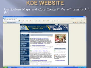 KDE WebsiteCurriculum Maps and Core Content* We will come back to this
